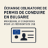 Échange Volontaire de Permis de Conduire en Bulgarie : Procédure et Avantages dans l’UE